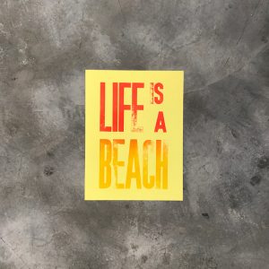 Cartaz Life is a beach
