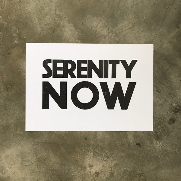 Cartaz Serenity Now